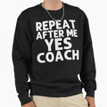 Coach Wife Gift Sweatshirt - Fun Novelty Design Unisex - T-Shirt, Sweatshirt, Hoodie