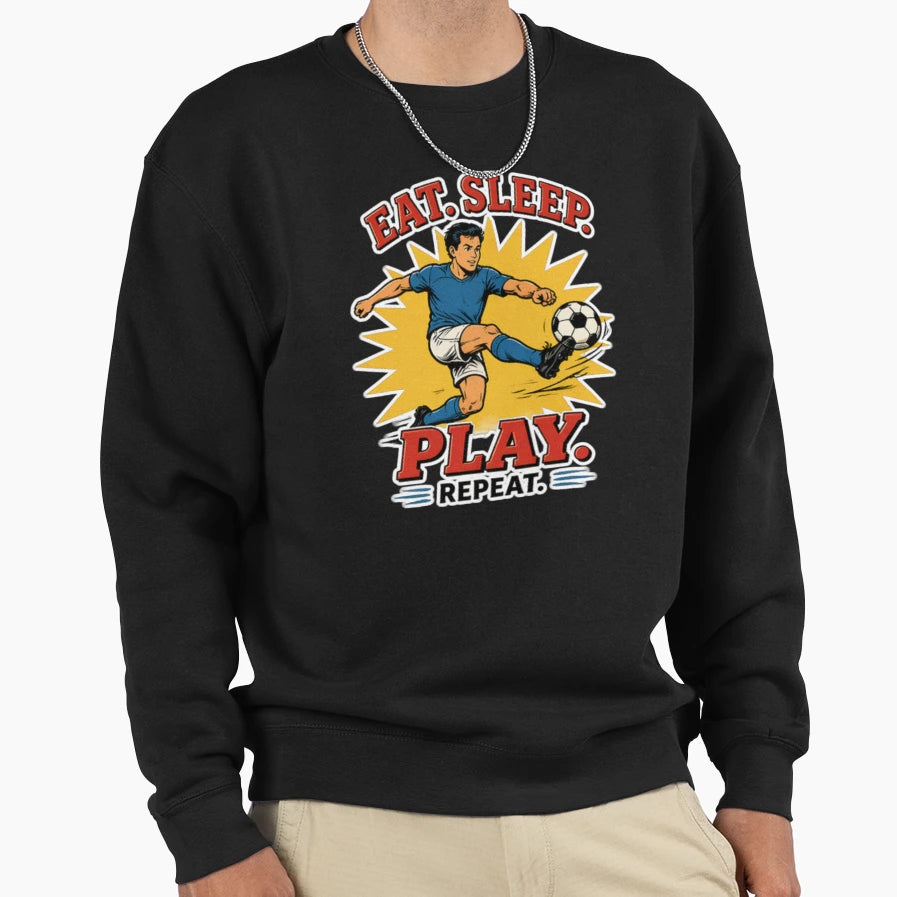 Soccer Player Eat Sleep Play Repeat T-Shirt - Custom Art Print for Adults - T-Shirt, Sweatshirt, Hoodie