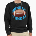 Sunday Funday Football Funny Sweatshirt - Casual Everyday Wear Unisex - T-Shirt, Sweatshirt, Hoodie