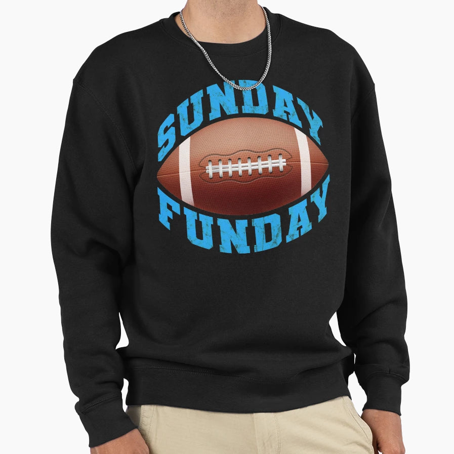 Sunday Funday Football Funny Sweatshirt - Casual Everyday Wear Unisex - T-Shirt, Sweatshirt, Hoodie