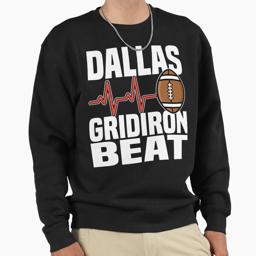 Dallas Gridiron Beat Texas Football Sweatshirt - Unique Graphic Men Women - T-Shirt, Sweatshirt, Hoodie