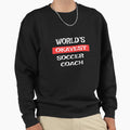 Soccer Coach Sweatshirt - Unique Graphic for Adults - T-Shirt, Sweatshirt, Hoodie