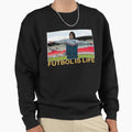 Copy Futbol Is Life Sweatshirt - Novelty Apparel Men Women - T-Shirt, Sweatshirt, Hoodie
