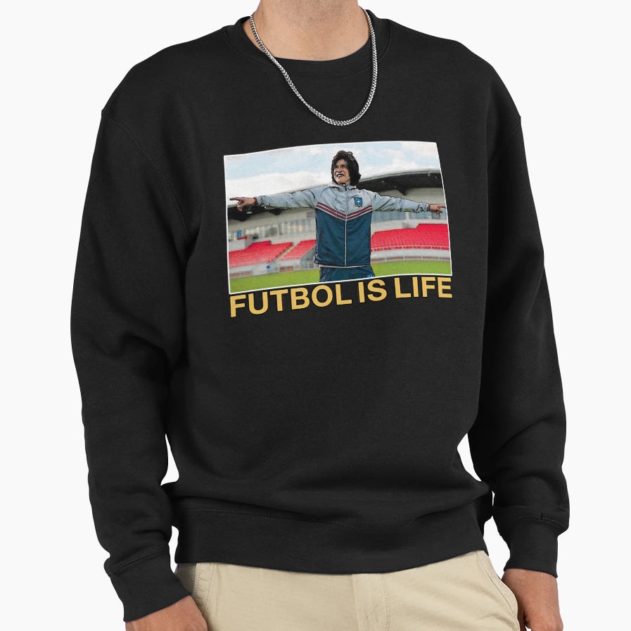 Copy Futbol Is Life Sweatshirt - Novelty Apparel Men Women - T-Shirt, Sweatshirt, Hoodie