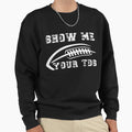 Fantasy Football League Funny Team Sweatshirt - Unique Graphic Men Women - T-Shirt, Sweatshirt, Hoodie