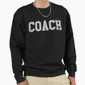 Coach Sports Coaches Gift T-Shirt - Novelty Apparel Unisex - T-Shirt, Sweatshirt, Hoodie
