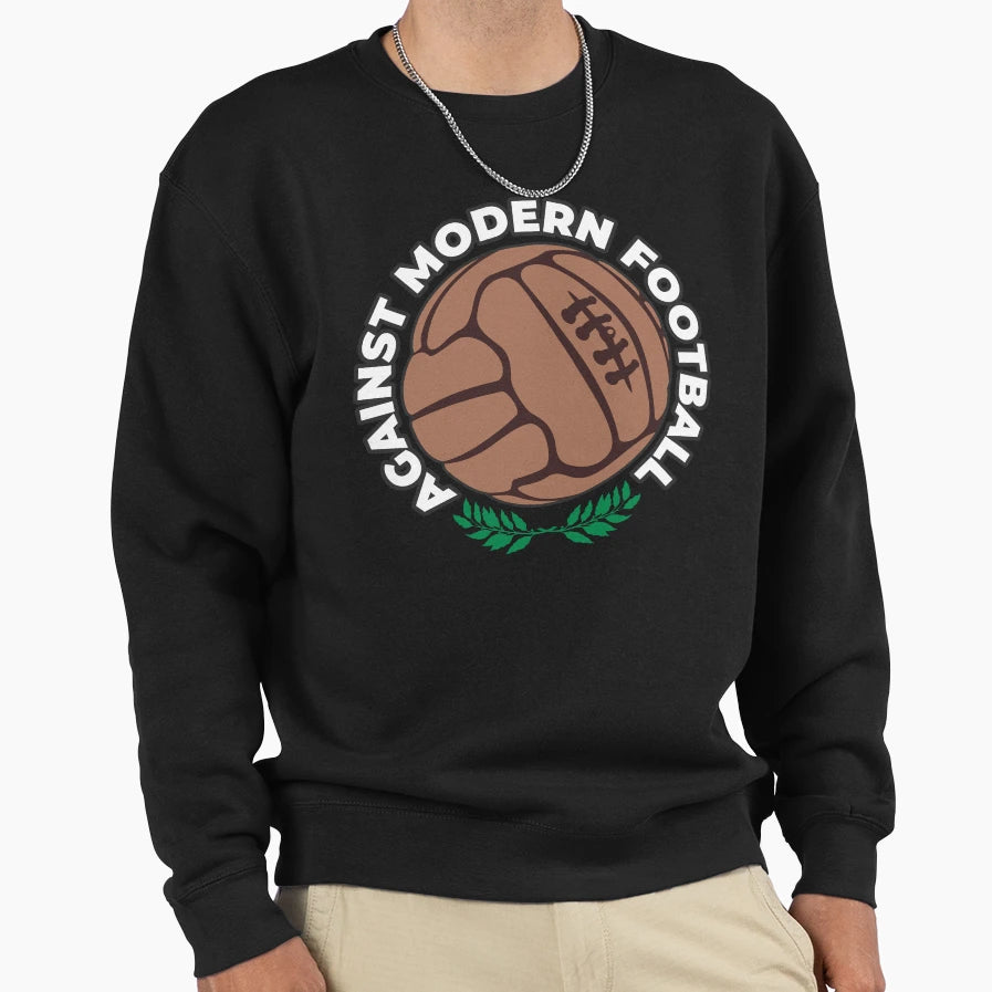 Against Modern Football Sweatshirt - Fun Novelty Design Men Women - T-Shirt, Sweatshirt, Hoodie