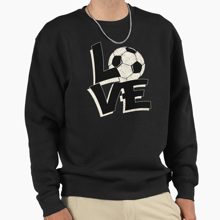 Soccer Love Great Player And Goalie Sweatshirt - Unique Graphic Men Women - T-Shirt, Sweatshirt, Hoodie