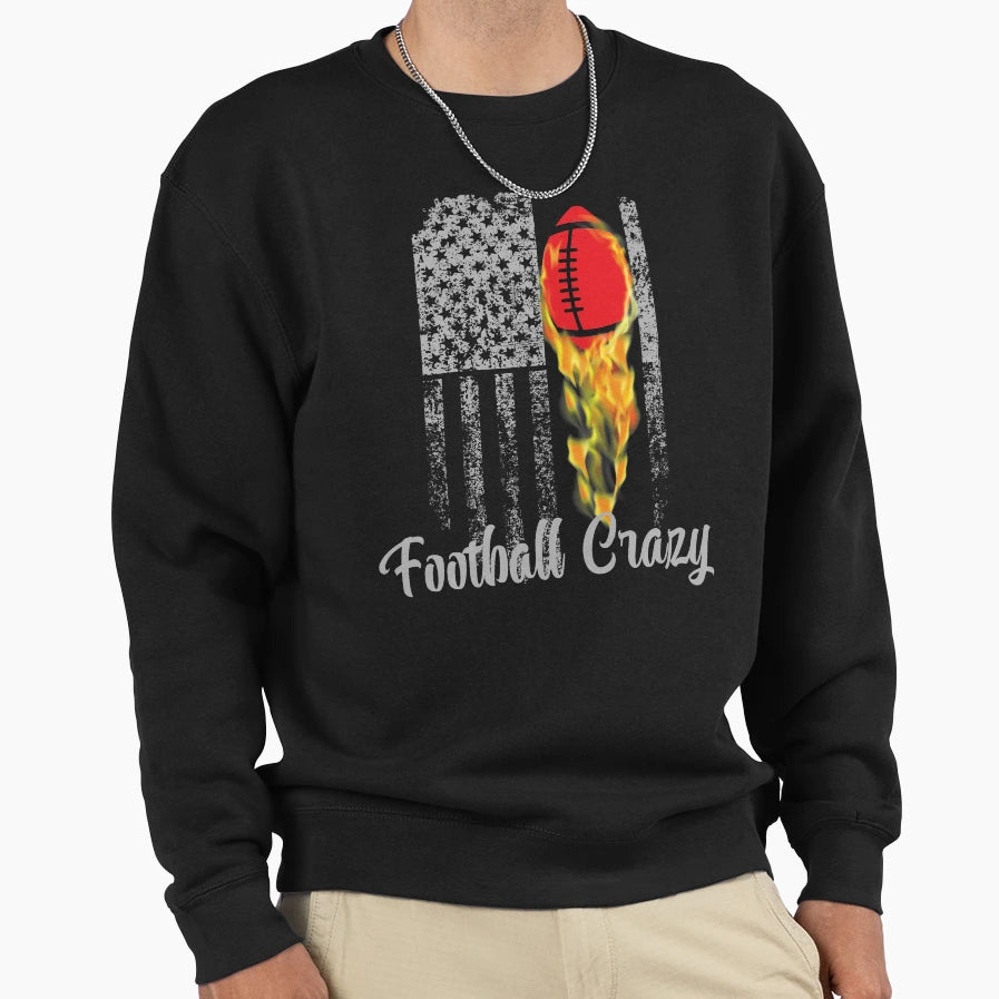 Football Crazy Love Football Id Sweatshirt - Streetwear Style Men Women - T-Shirt, Sweatshirt, Hoodie