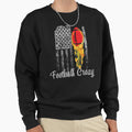 Football Crazy Love Football Id Sweatshirt - Streetwear Style Men Women - T-Shirt, Sweatshirt, Hoodie