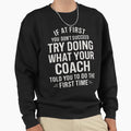 If First You Dont Succeed Try Sweatshirt - Custom Art Print Men Women - T-Shirt, Sweatshirt, Hoodie