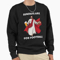 Sundays Are Football Sweatshirt - Novelty Apparel for Adults - T-Shirt, Sweatshirt, Hoodie