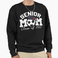 Senior Mom Class 2022 Soccer Mom Sweatshirt - Trendy Graphic Men Women - T-Shirt, Sweatshirt, Hoodie