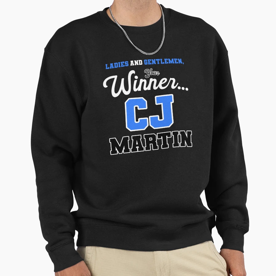 Your Winner Sweatshirt - Graphic Print Unisex - T-Shirt, Sweatshirt, Hoodie