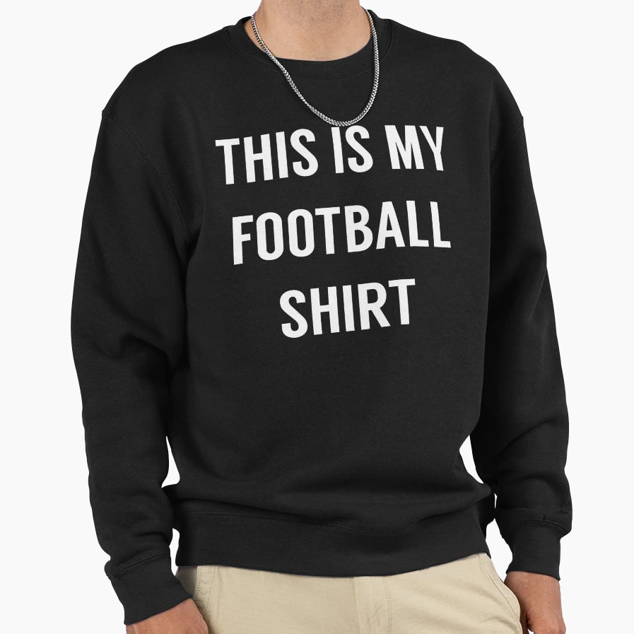 This Is My Football Funny Football Fans T-Shirt - Unique Graphic Men Women - T-Shirt, Sweatshirt, Hoodie