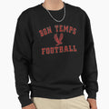 Bon Temps Football Sweatshirt - Fun Novelty Design Men Women - T-Shirt, Sweatshirt, Hoodie