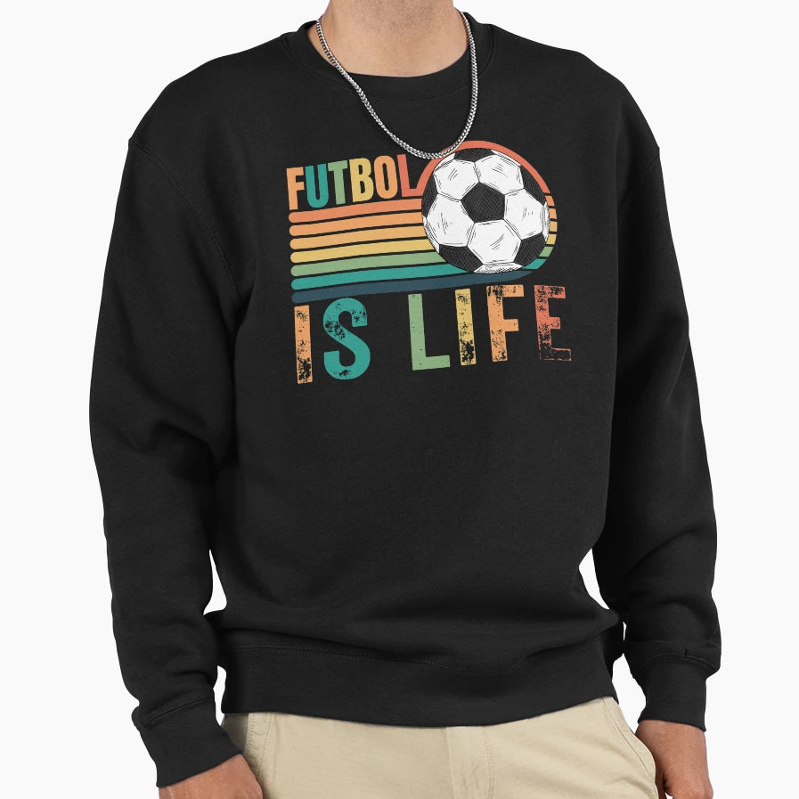 Futbol Is Life T-Shirt - Graphic Print for Adults - T-Shirt, Sweatshirt, Hoodie