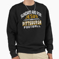 Pittsburgh Pro Football And Jesus Sweatshirt - Fun Novelty Design Unisex - T-Shirt, Sweatshirt, Hoodie