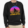 Mens Funny Futbol Is Life Gift Sweatshirt - Casual Everyday Wear Men Women - T-Shirt, Sweatshirt, Hoodie