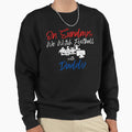 Sundays We Watch Football Daddy Sweatshirt - Casual Everyday Wear Unisex - T-Shirt, Sweatshirt, Hoodie