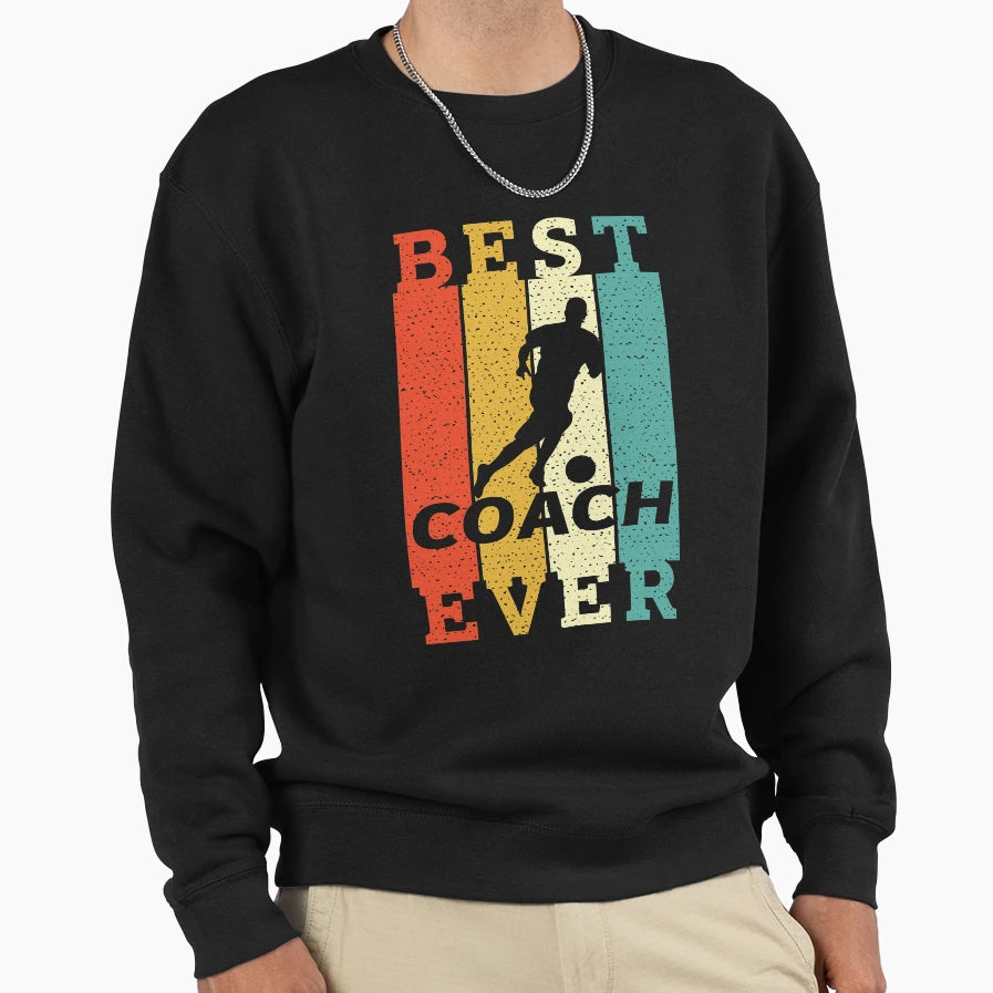 Mens Womens Best Soccer Coach Ever Sweatshirt - Trendy Graphic Men Women - T-Shirt, Sweatshirt, Hoodie