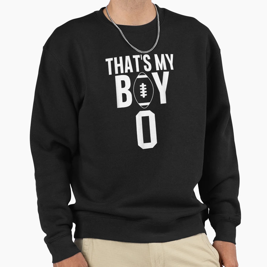 Thats My Football 0 Jersey Sweatshirt - Fun Novelty Design Men Women - T-Shirt, Sweatshirt, Hoodie