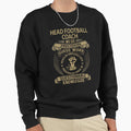 Head Football Coach We Do T-Shirt - Fun Novelty Design for Adults - T-Shirt, Sweatshirt, Hoodie