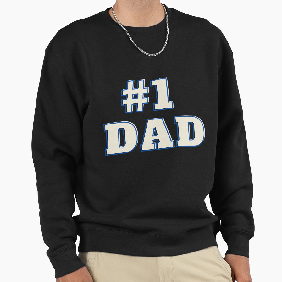 1 Dad Sweatshirt - Custom Art Print for Adults - T-Shirt, Sweatshirt, Hoodie