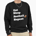 American Football Eat Sleep Football Sweatshirt - Unique Graphic Men Women - T-Shirt, Sweatshirt, Hoodie