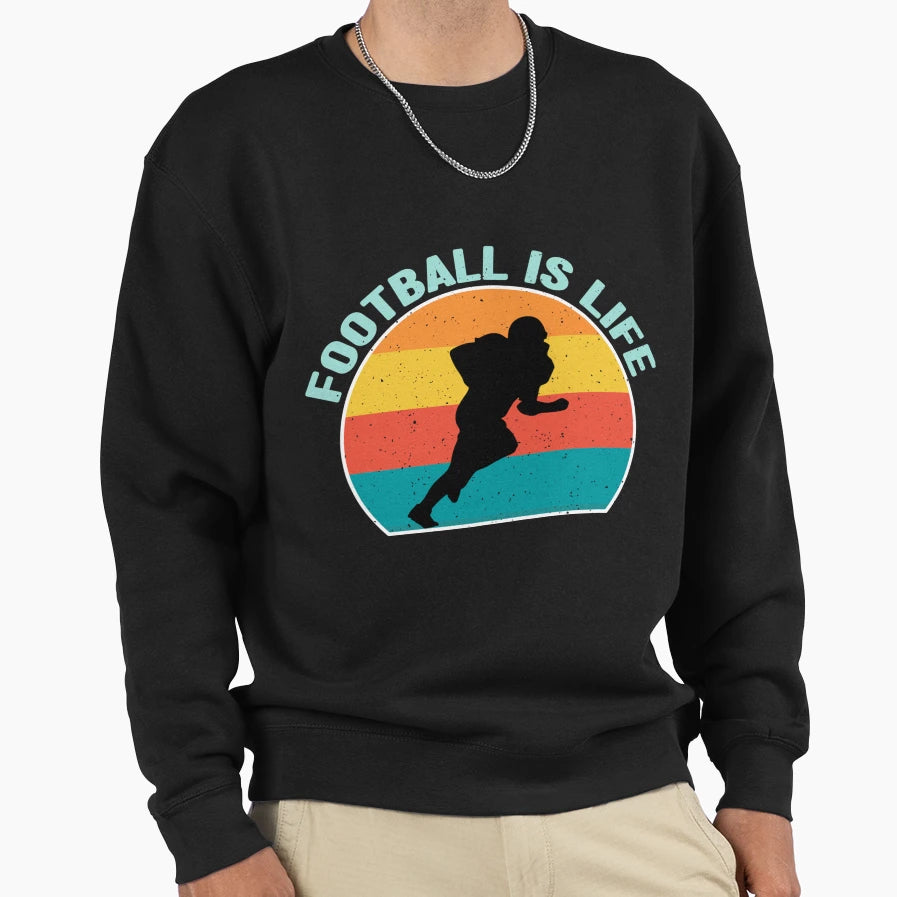 Football Is Life American Sweatshirt - Aesthetic Graphic Men Women - T-Shirt, Sweatshirt, Hoodie