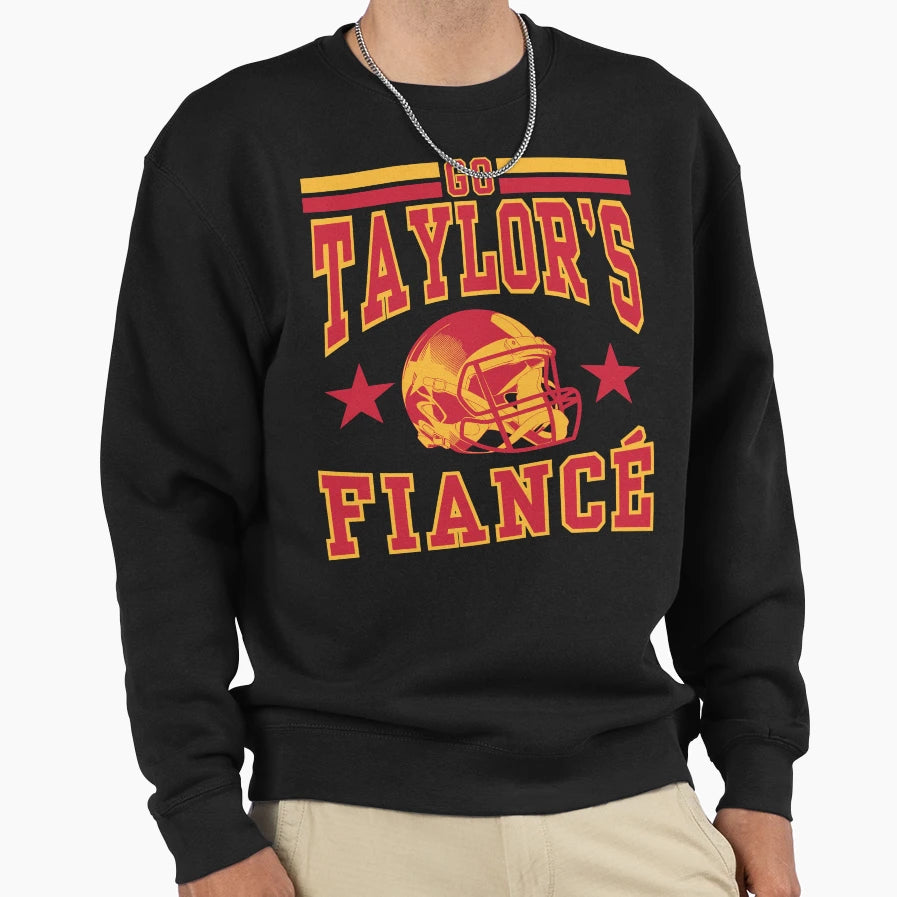 Go Taylors Fiance Sweatshirt - Fun Novelty Design Unisex - T-Shirt, Sweatshirt, Hoodie