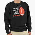 Best Kind Mom Raises Coach American Sweatshirt - Unique Graphic Unisex - T-Shirt, Sweatshirt, Hoodie