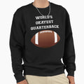 Worlds Okayest Quarterback Sweatshirt - Fun Novelty Design Unisex - T-Shirt, Sweatshirt, Hoodie