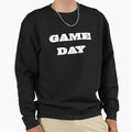 Game Day Sweatshirt - Trendy Graphic Unisex - T-Shirt, Sweatshirt, Hoodie