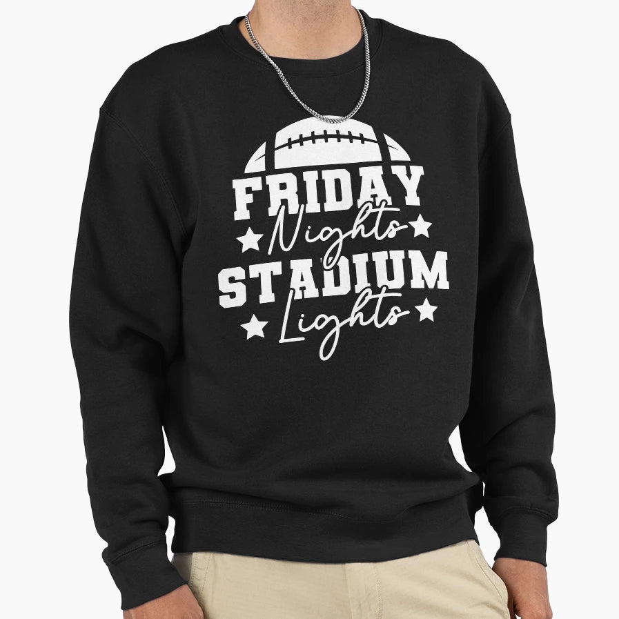 Friday Nights And Stadium Lights Sweatshirt - Unique Graphic Men Women - T-Shirt, Sweatshirt, Hoodie