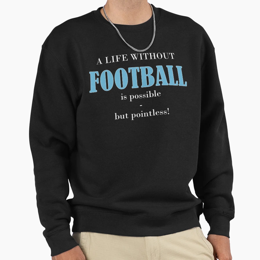 Football Sweatshirt - Graphic Print Unisex - T-Shirt, Sweatshirt, Hoodie