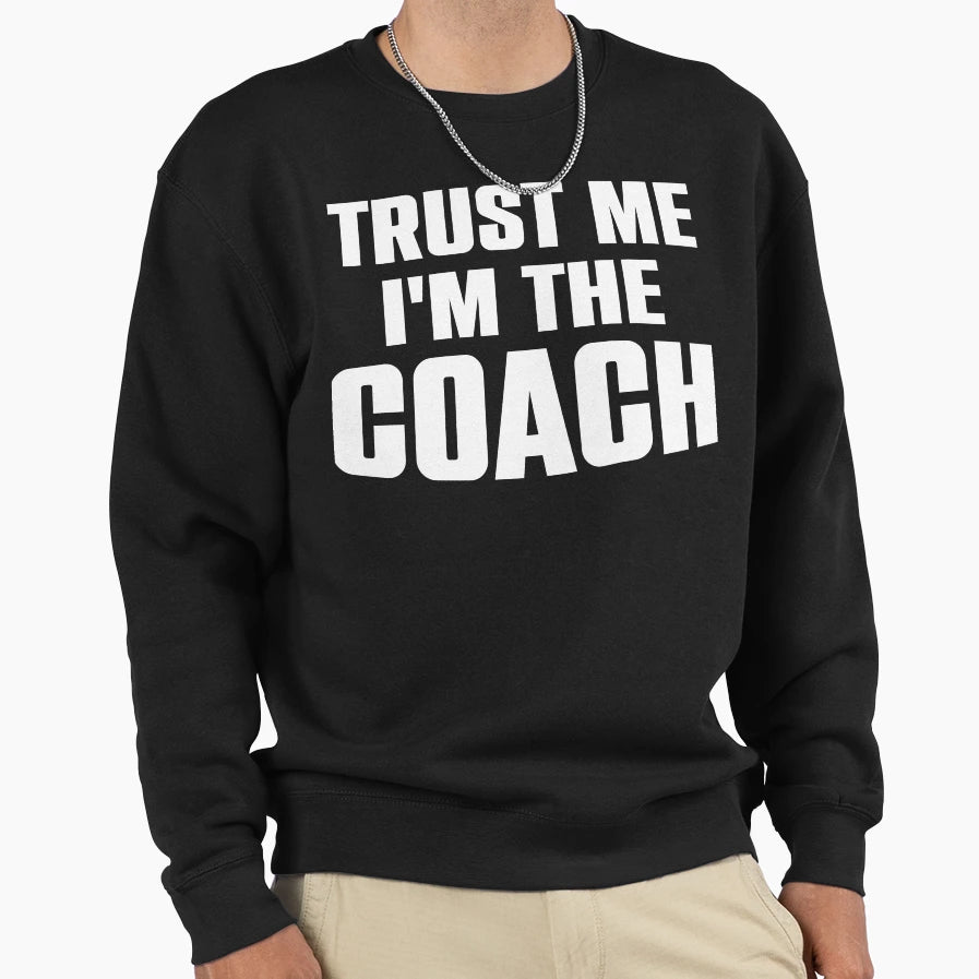 Coach Sweatshirt - Trendy Graphic for Adults - T-Shirt, Sweatshirt, Hoodie