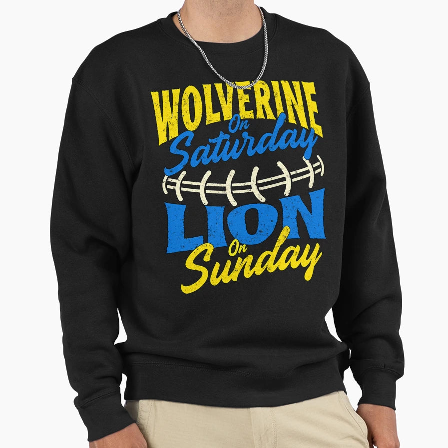 Wolverine Saturday Lion Sunday Michigan Sweatshirt - Trendy Graphic Unisex - T-Shirt, Sweatshirt, Hoodie