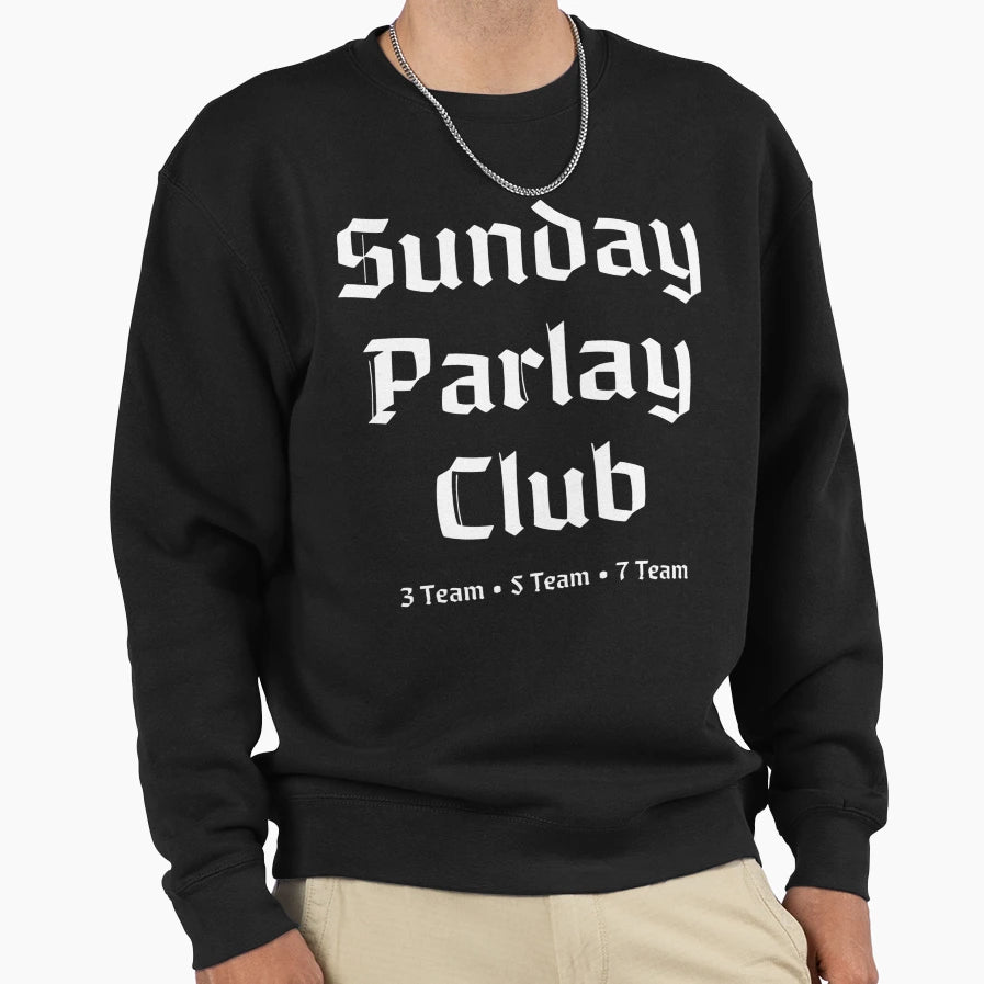 Sunday Parlay Club Sweatshirt - Fun Novelty Design Men Women - T-Shirt, Sweatshirt, Hoodie