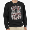 Only Thing More Powerful Than Sweatshirt - Aesthetic Graphic Men Women - T-Shirt, Sweatshirt, Hoodie