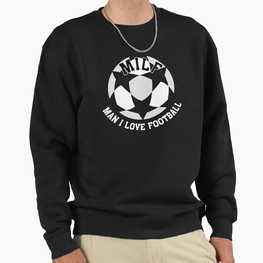 Milf I Love Football Soccer Futbol Sweatshirt - Custom Art Print Unisex - T-Shirt, Sweatshirt, Hoodie