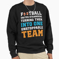 Football Sweatshirt - Streetwear Style Unisex - T-Shirt, Sweatshirt, Hoodie