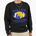 Dillon Panthers Football Sweatshirt - Casual Everyday Wear Unisex - T-Shirt, Sweatshirt, Hoodie