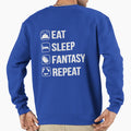 Eat Sleep Fantasy Football Repeat Sweatshirt - Custom Art Print Men Women - T-Shirt, Sweatshirt, Hoodie