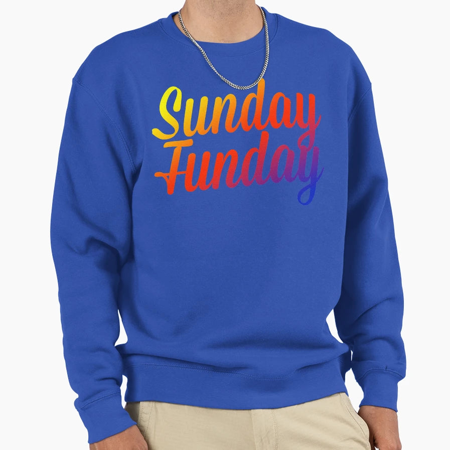 Sunday Funday Sweatshirt - Novelty Apparel Men Women - T-Shirt, Sweatshirt, Hoodie