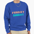 Sunday Funday Sweatshirt - Unique Graphic Men Women - T-Shirt, Sweatshirt, Hoodie