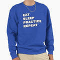 Eat Sleep Practice Sweatshirt - Novelty Apparel for Adults - T-Shirt, Sweatshirt, Hoodie