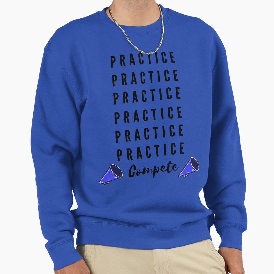 Practice Makes Cheerlife Sweatshirt - Custom Art Print for Adults - T-Shirt, Sweatshirt, Hoodie