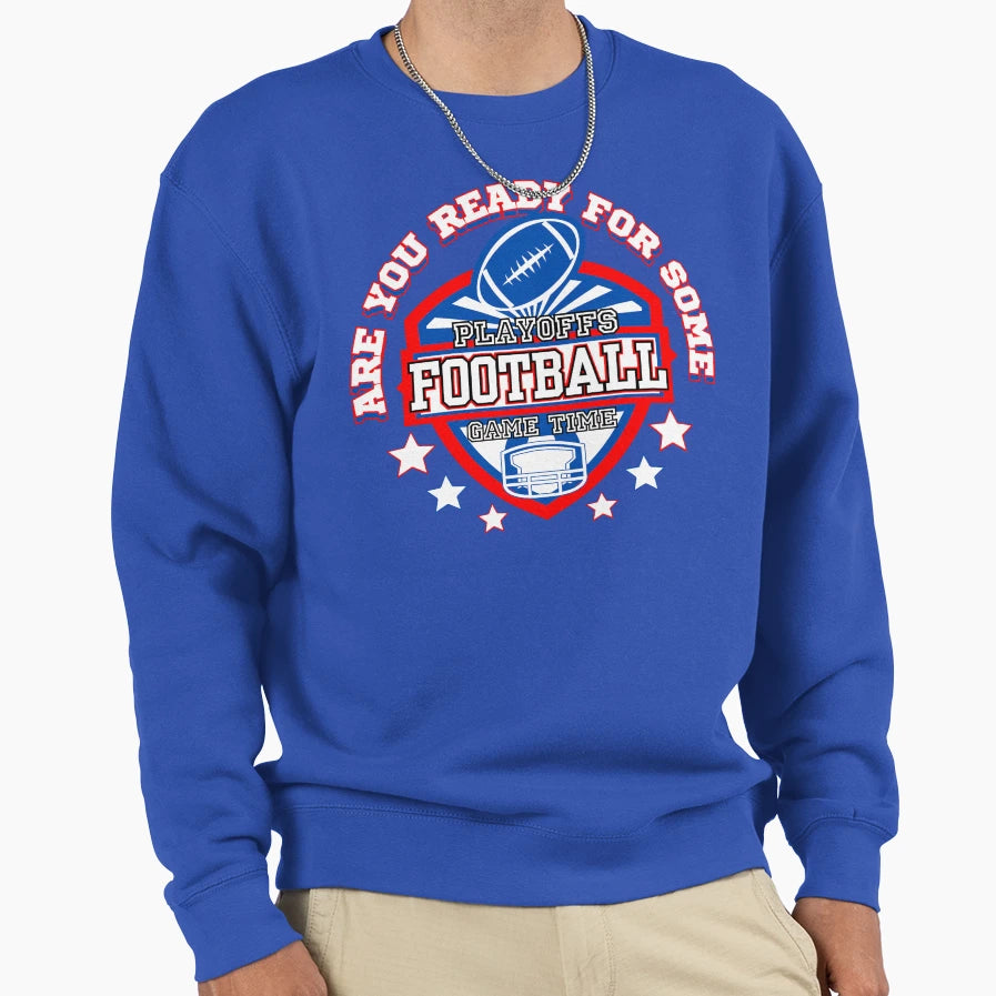 Football Playoffs Game Time Sweatshirt - Custom Art Print Unisex - T-Shirt, Sweatshirt, Hoodie