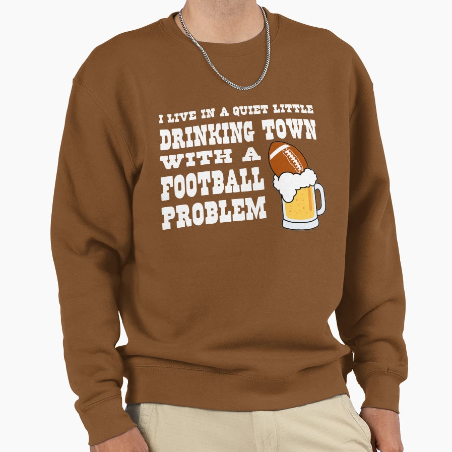 Football Drinking Town Sweatshirt - Casual Everyday Wear for Adults - T-Shirt, Sweatshirt, Hoodie